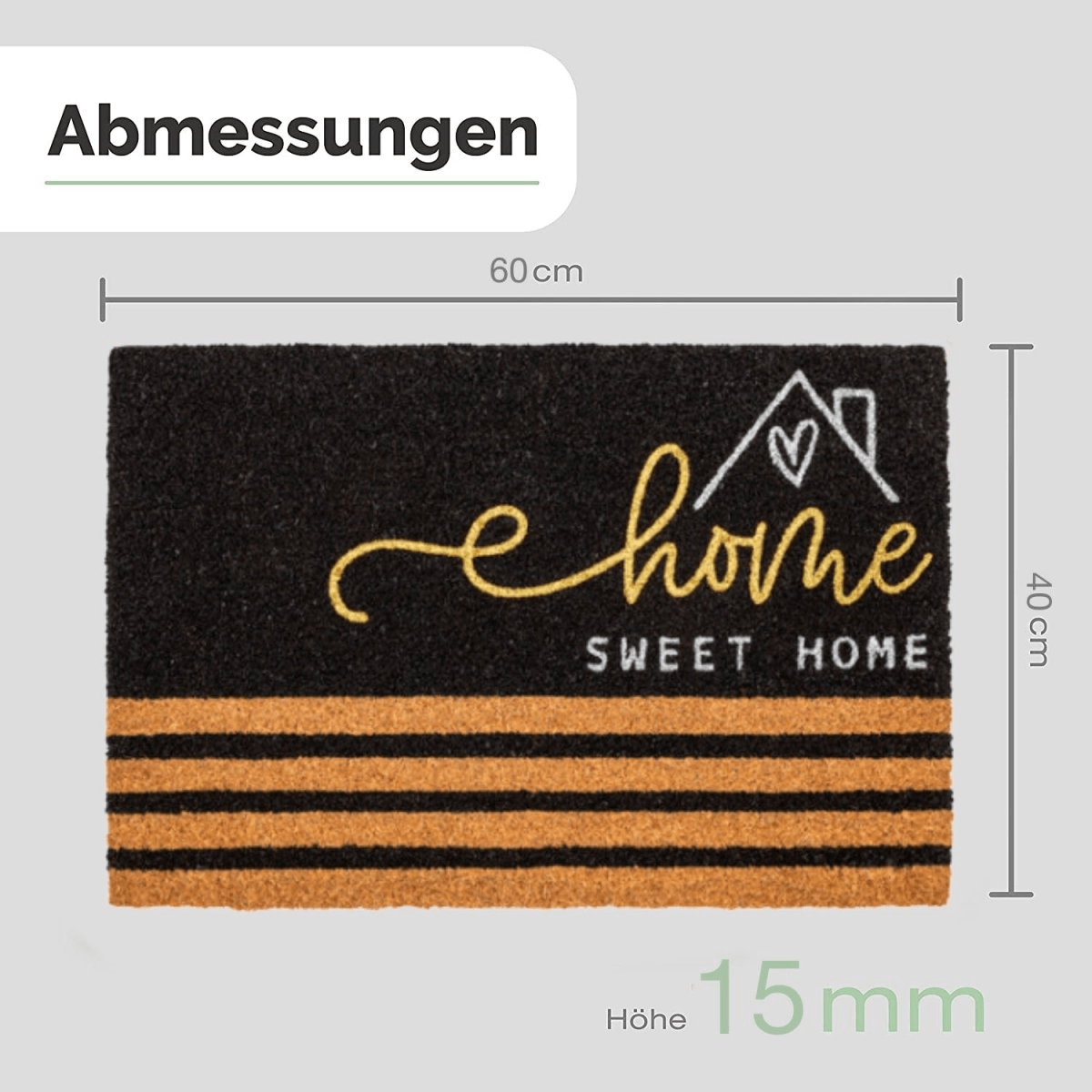 Maßgrafik der gestreiften Kokos-Fußmatte mit „Home Sweet Home“ und Hausumriss: 60 × 40 cm